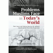 Problems Muslims Face in Todays World Problems Muslims Face in Todays World